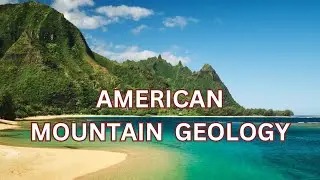 Intro to American Mountain Geology (orogeny). NGSS: MS-ESS2-2, HS-ESS1-5, HS-ESS2-1