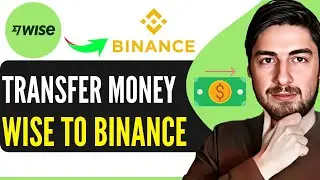 Как перевести деньги с Wise на Binance 2025 (БЫСТРО И ЛЕГКО)