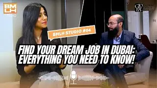 BMLH Studio Ep 4 | Award Winning Podcast | Finding Jobs in Dubai | Sadaf Malik&ndash;HR Professional Dubai