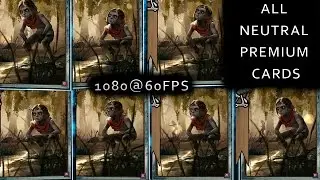 Gwent - all neutral PREMUIM cards 1080@60fps PTR 0.9.61