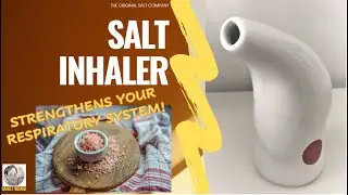SALT INHALER - How to strengthen your respiratory system!