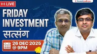 Friday Investment Satsang with Parimal & Gaurav
