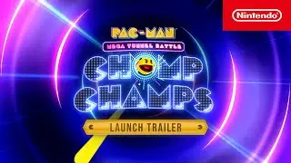 PAC-MAN Mega Tunnel Battle: Chomp Champs &ndash; Launch Trailer &ndash; Nintendo Switch