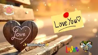 காதல்💞| என்னவள் எனக்குரியவள்💞| #Love|  Mini Love Spark | Love Quotes | Love is Everything | Love You