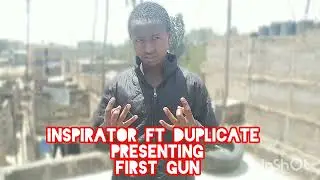 Inspirator ft Duplicate [first gun] official audio