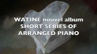 SHORT SERIES OF ARRANGED PIANO - WATINE