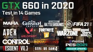 GTX 660 in 2020 - Test in 14 Games