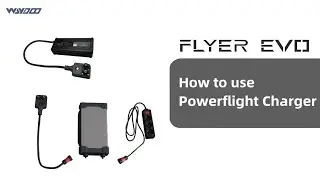 How to use Powerflight Charger?