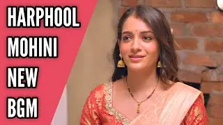 Harphool Mohini New BGM | BGM From Ep 65