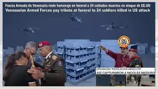 Venezuelan Armed Forces pay tribute at funeral to 24 soldiers killed in US attack 1/8/2026 3:06 PM