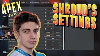 Shroud Shows His Apex Legends Settings 2019 - Sensitivity, Keybinds, and Graphics