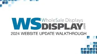 WS Display Website Update 2024 Walkthrough
