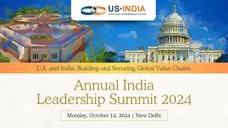 USISPF Annual India Leadership Summit 2024 | October 14 | New Delhi
