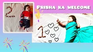 Kaise kiya Prisha ka welcome 🥳🎈ll 2month completed 🧿❤️