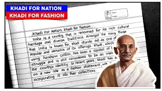 Khadi For Nation, Khadi For Fashion Essay 🇮🇳