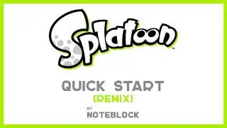 Quick Start (Remix) - Splatoon [EXTENDED] [HQ]