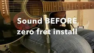 Installing Zero fret on acoustic guitar