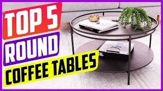 Top 5 Best Round Coffee Tables in 2021 Reviews - Buying Guide