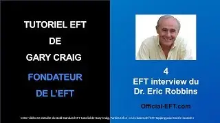 EFT - Interview du Dr Eric Robins