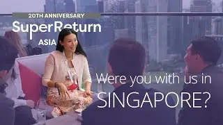 SuperReturn Asia 2025: Super September took over Singapore!