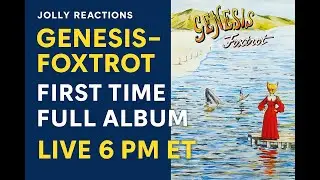 First Listen Together: Genesis &ndash; Foxtrot | Full Album Reaction (Live)
