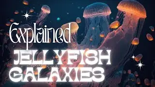 Jellyfish Galaxies: Cosmic Wonders Explained | Star Formation & Galaxy Evolution#space #galaxy