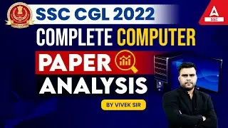 SSC CGL 2022 | Complete Computer Paper Analysis Part 2 | By Vivek Sir