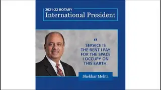 2021-2022 RI President Shekhar Mehta: Membership In Rotary