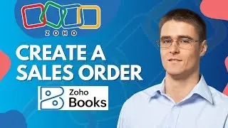 Как создать заказ на продажу в Zoho Books | Полное руководство 2026