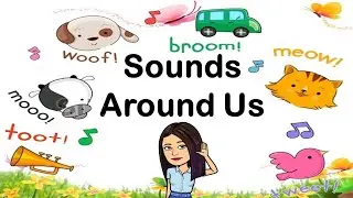 Sounds Around Us | English | Teacher Beth Class TV