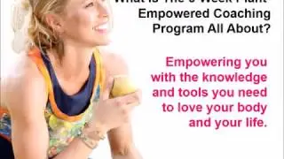 Is the 6-Week Plant-Empowered Coaching Program For YOU?!