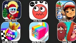 Huggy Story, Hide Ball, Subway Surfers, Ball Merge 2048, Jelly Run 2048 