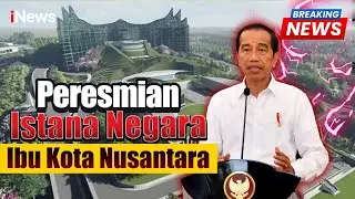 🔴BREAKING NEWS - Presiden Jokowi Resmikan Istana Negara dan Garuda IKN | 11 Oktober 2024