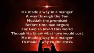 He Made A Way In A Manger