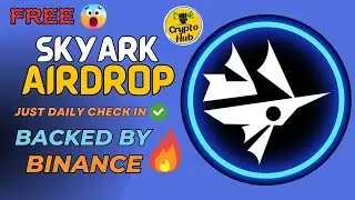 SkyArk Airdrop Backed By Binance| Daily Check in | Crypto Hub