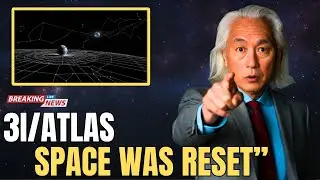 3I/ATLAS Just Altered Earth&rsquo;s Place on the Map | Michio Kaku