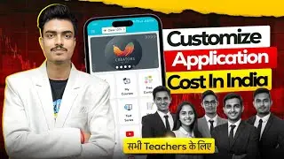 Customize App Cost in India | Best App Development Company in India | Coaching App Kaise Banwaye?