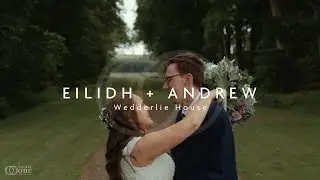 Eilidh + Andrew | Wedderlie House Wedding | Teaser Video