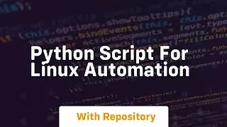 python script for linux automation