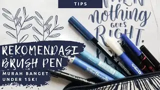 3 Rekomendasi Brush Pen Murah untuk Belajar Lettering Pemula