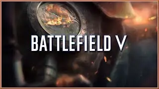BATTLEFIELD 5 - Road To Battlefield 5 Apocalypse Trailer 2018 (PC, PS4, XB1) HD