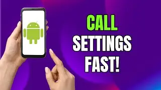 Quickly Access Call Settings on Samsung Galaxy & Android (Hidden Shortcut!)