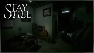 STAY STILL - New Gameplay Demo (Psychological Horror Game)