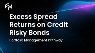 CFA Level 3 | Excess Spread Returns on Credit Risky Bonds