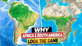 Why Africa and South America look the same