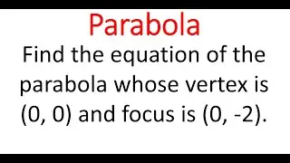 Equation Of Parabola From Given Vertex & Focus