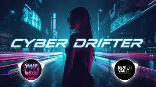 🎦 CYBER DRIFTER ❤️ Futuristic Alan Walker-Style Cyberpunk EDM Anthem