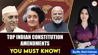 Top Indian Constitution Amendments You Must Know!