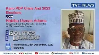 [Live Analysis] Kano PDP Crisis And 2023 General Elections