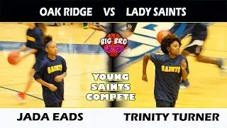 Jada Eads + Trinity Turner Competes | Saints Academy vs Oak Ridge